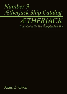 AEtherjack's Almanac Number 9 AEtherjack's Ship Catalog